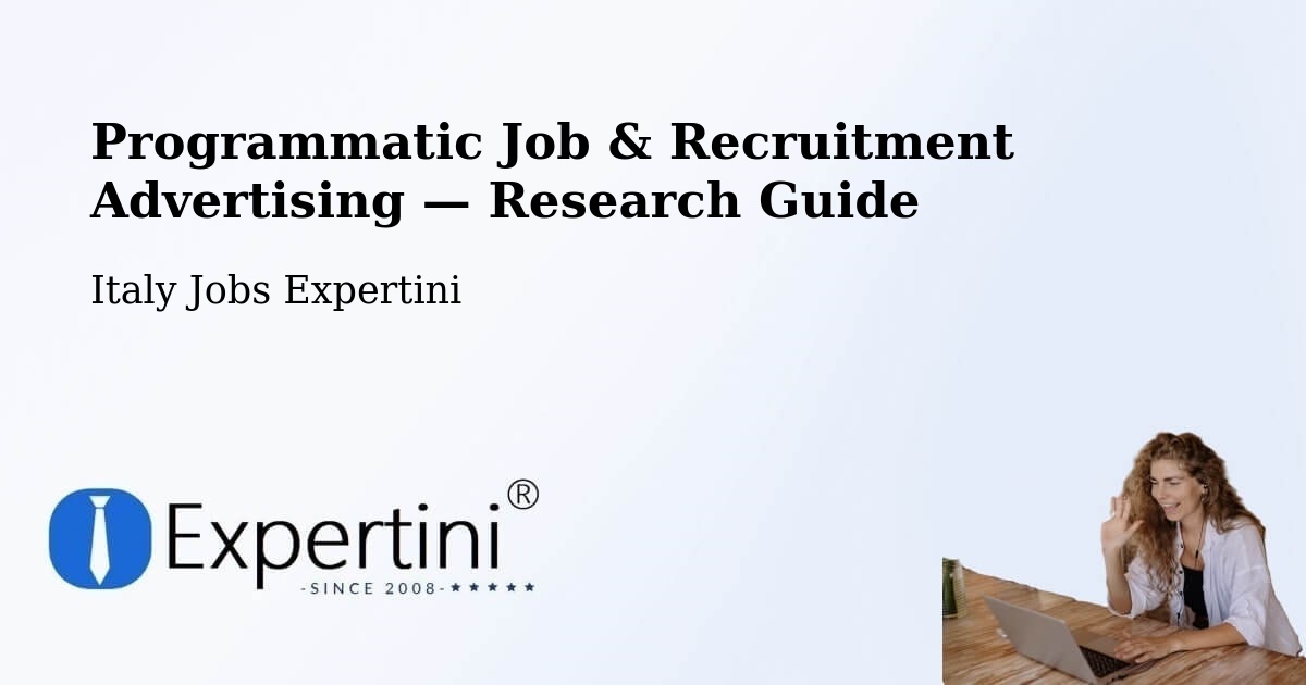 Programmatic Job & Recruitment Advertising — Research Guide – Ercolano